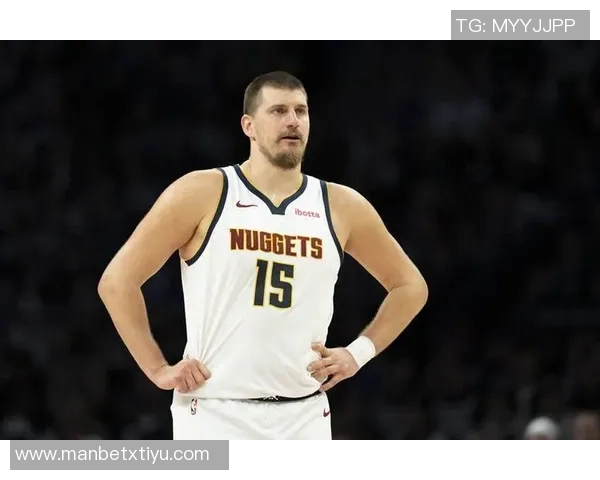 约基奇统治力显著近两赛季三双次数领跑联盟末节表现同样出色